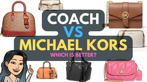 which is better coach or michael kors|coach or michael kors bags.